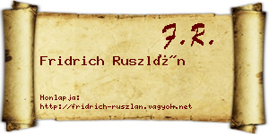 Fridrich Ruszlán névjegykártya